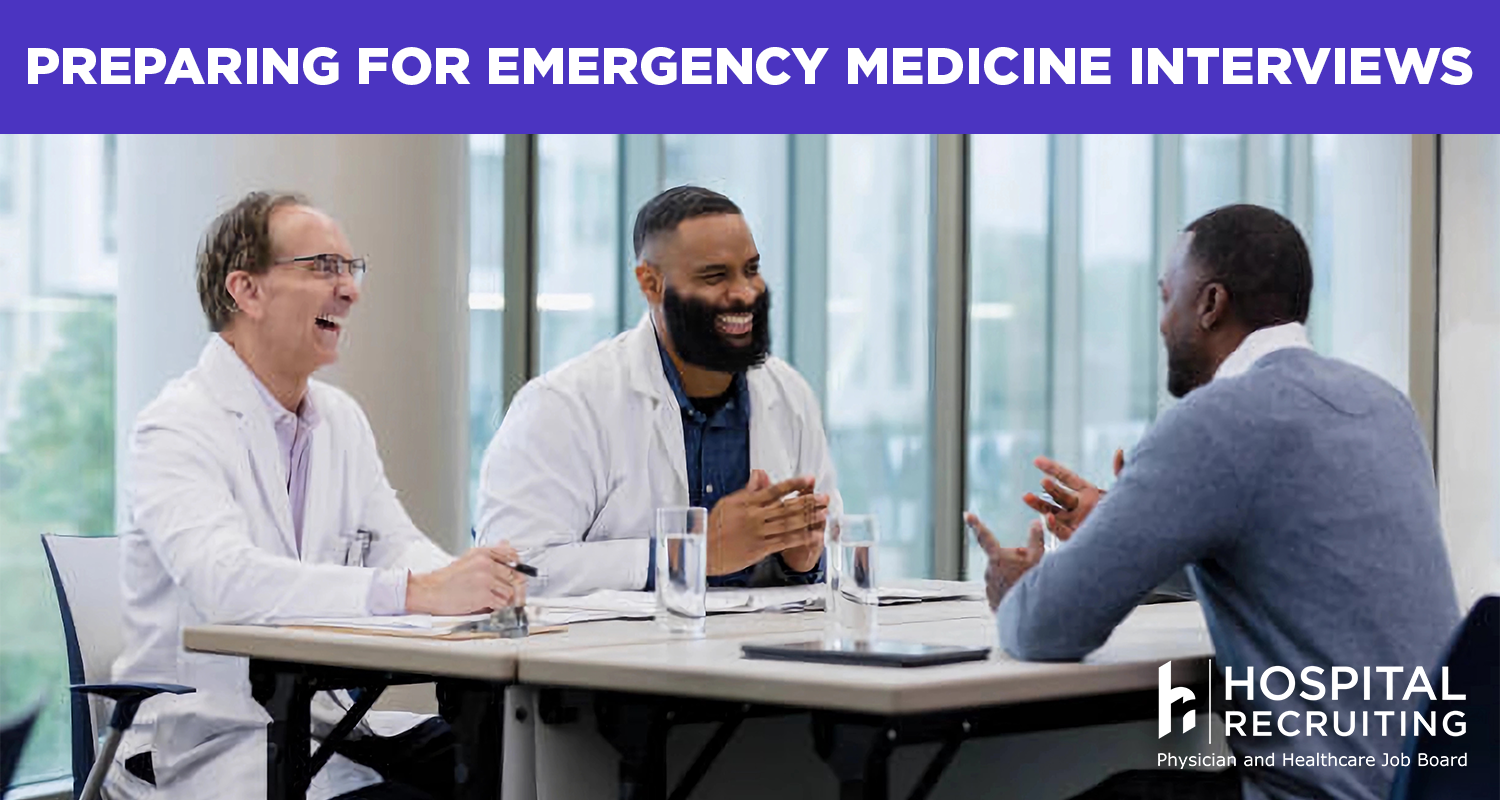 How to Prepare for an Emergency Medicine Interview