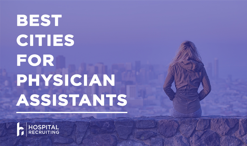 best cities for physicians assistants