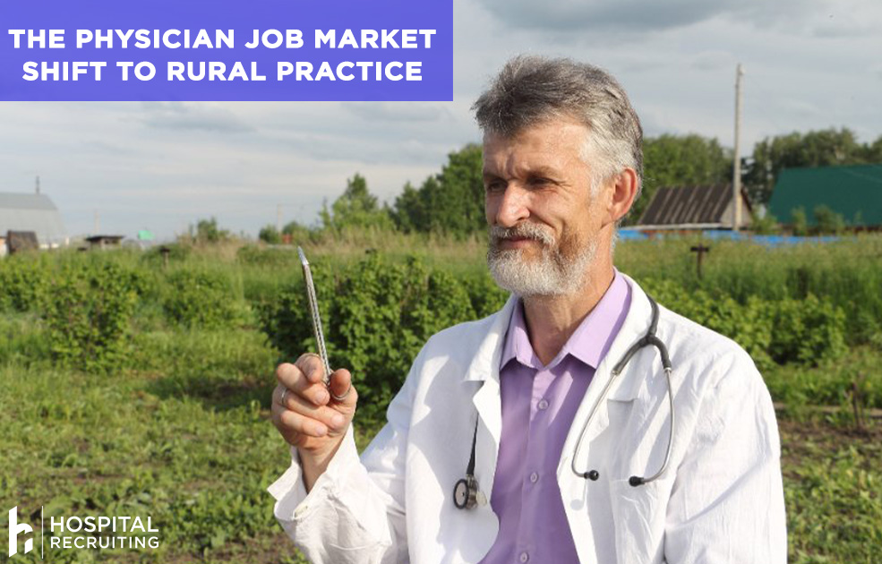the physician job market shift toward rural practice