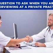 questions to ask when interviewing at a private practice