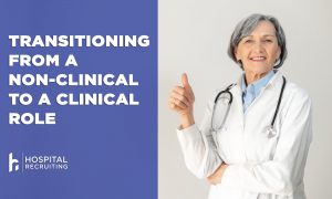 transitioning to a clinical role