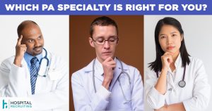 which PA specialty is right for you